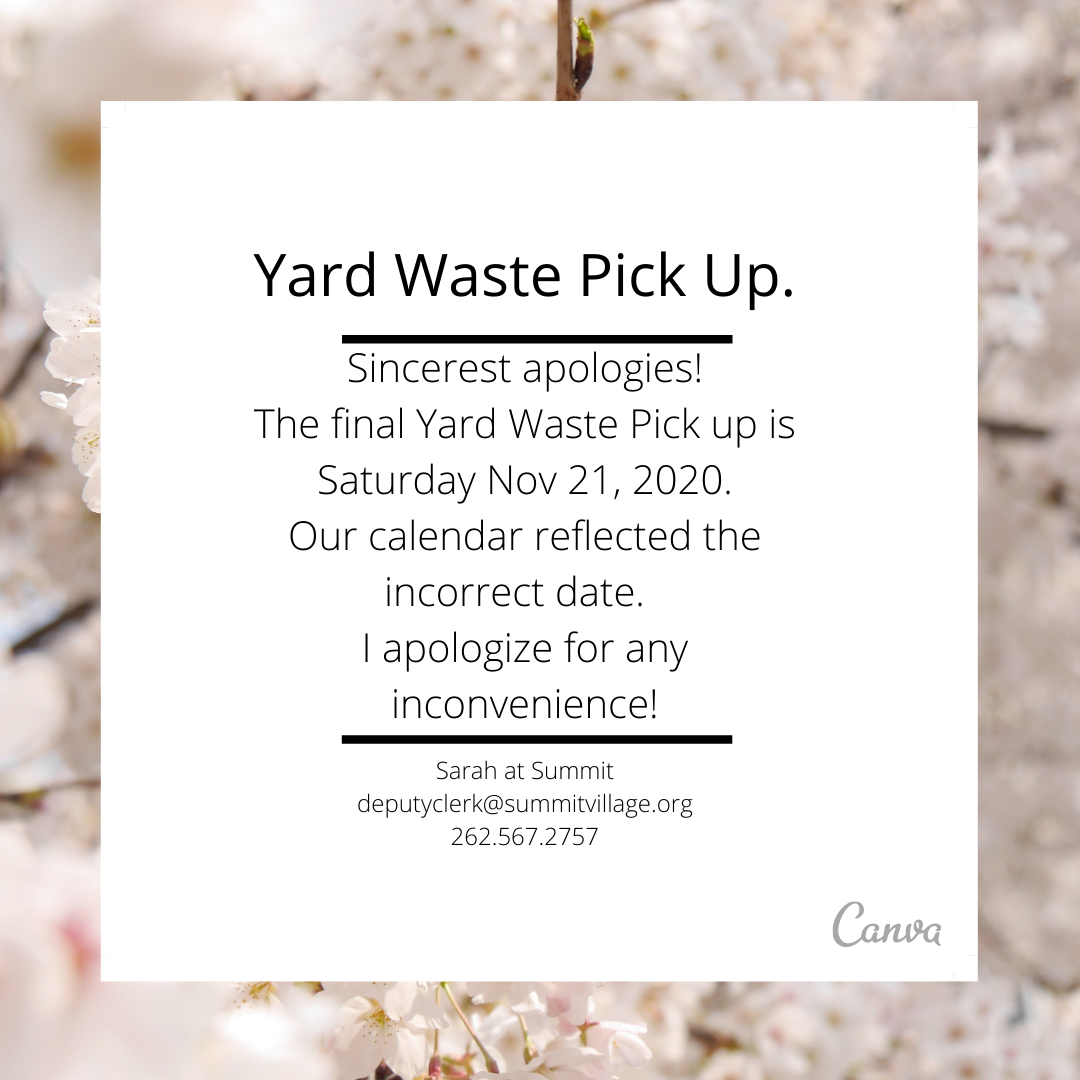 Yard Waste Pick Up – Nov 21, 2020 – Village of Summit, Waukesha County, Wisconsin